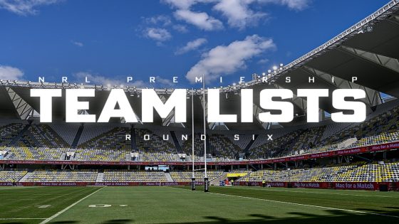 Round 6 Teams Lists, ins and outs, team selections, Damien Cook dropped, Reece Walsh, Knights vs Roosters, Broncos vs Dolphins, Rabbitohs vs Sharks – MASHAHER