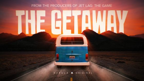 The Game’ Creators New Show ‘The Getaway’ on Nebula – MASHAHER