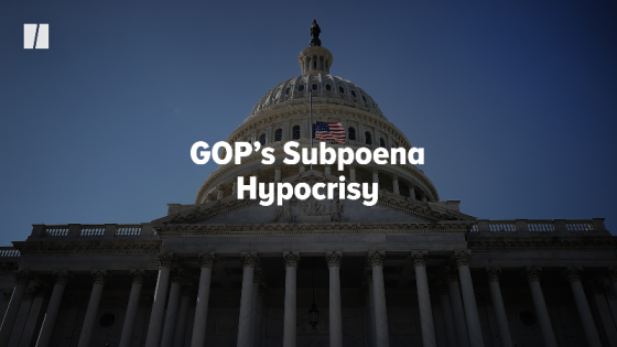 GOP'S Subpoena Hypocrisy – MASHAHER