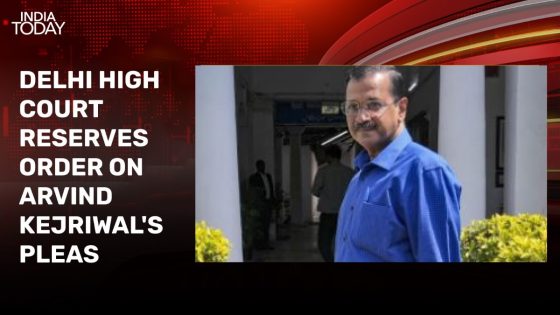 High Court reserves order on Arvind Kejriwal’s pleas challenging arrest by CBI – MASHAHER