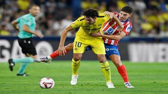 Football: Soccer-Villarreal hold Atletico Madrid to a draw in first game of season – MASHAHER