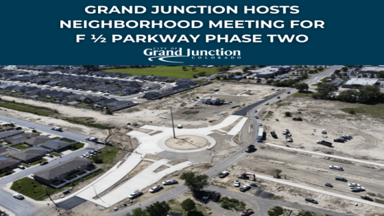 City of GJ to host neighborhood meeting for F 1/2 Parkway phase two – MASHAHER