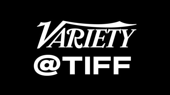 Variety to Host Studio, Cover Party, Female Filmmakers Dinner at TIFF – MASHAHER